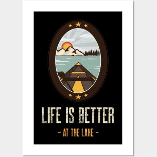 Life is better at the lake Posters and Art